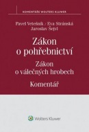 Zákon o pohřebnictví Zákon o válečných hrobech (Pavel Vetešník; Eva Stránská; Jaroslav Šejvl)