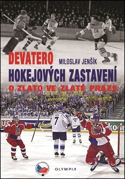 Devatero hokejových zastavení (Miloslav Jenšík)