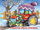 Traktor Félix pomáha (Helena Černohorská)