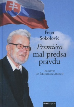 Premiéro mal predsa pravdu (Peter Sokolovič)