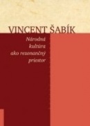 Národná kultúra ako rezonančný priestor (Vincent Šabík)