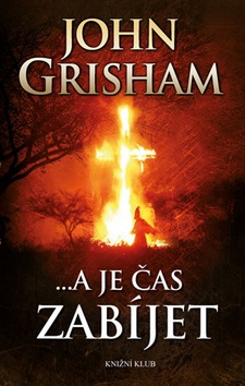 A je čas zabíjet (John Grisham)