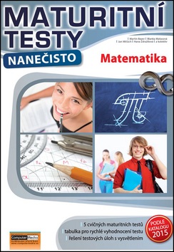 Maturitní testy nanečisto Matematika (Kolektiv autorů)
