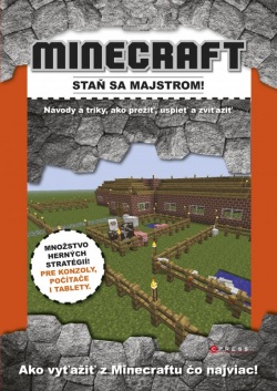 Minecraft - staň sa majstrom! (Dennis Publishing)