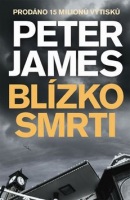 Blízko smrti (Peter James)