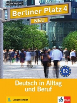 Berliner Platz NEU 4 Lehrbuch und Arbeitsbuch + 2CD - set učebnica s pracovným zošitom + 2CD (Lemcke, Ch. - Rohrman, L. - Scherling, T.)