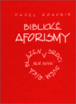 Biblické aforismy (Pavel Kosorin)