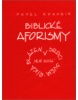 Biblické aforismy (Václav Bartík; Eva Janečková)