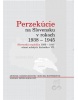 Perzekúcie na Slovensku v rokoch 1938 - 1945 (Peter Sokolovič)