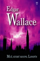 Muž, který koupil Londýn (Edgar Wallace)