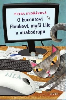 O kocourovi Floukovi, myši Líle a mrakodrapu (Petra Dvořáková)