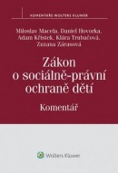 Zákon o sociálně-právní ochraně dětí Komentář (Macela Miloslav; Hovorka Daniel; Adam Křístek)