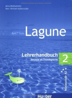 Lagune 2 Lehrerhandbuch - metodická príručka (T. Storz, J. Müller, H. Aufderstraße)