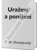 Uražení a ponížení (Fjodor Michajlovič Dostojevskij)