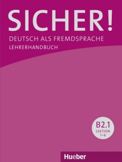 Sicher! B2/1 Lehrerhandbuch - metodická príručka 1. poldiel (Perlmann-Balme, M.)