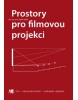 Prostory pro filmovou projekci (Zbyšek Stýblo)