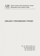 Základy strojírenské výroby (Libor Beránek, Pavel Novák, Jan Tomíček)