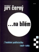 Jiří Černý... na bílém (Jiří Černý)