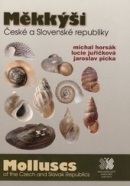 Měkkýši České a Slovenské republiky (Michal Horsák, Lucie Juřičková, Jaroslav Plicka)