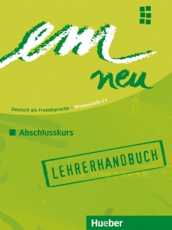 em neu C1 Abschlusskurs 2008 Lehrerhandbuch - metodická príručka (Perlmann-Balme, M. - Schwalb, S.)