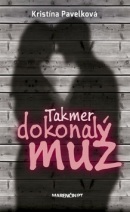 Takmer dokonalý muž (Kristína Pavelková)