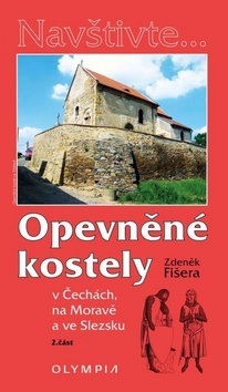 Opevněné kostely II. díl (Zdeněk Fišera)