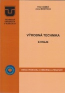 Výrobná technika - stroje (Anna Mičietová)