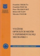 Využitie optických metód v experimentálnej mechanike 1 (František Šimčák, Peter Frankovský, Róbert Huňady, Miroslav Pástor)