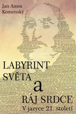 Labyrint světa a ráj srdce (Jan Amos Komenský)