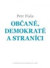 Občané, demokraté a straníci (Petr Fiala)