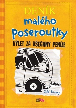 Deník malého poseroutky Výlet za všechny peníze (Jeff Kinney)