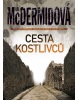 Cesta kostlivců (Val McDermidová)