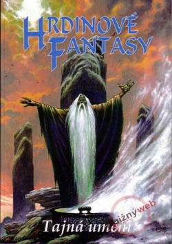 Hrdinové Fantasy: Tajemná umění (Kolektív)