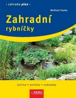 Zahradní rybníčky (Franke Wolfram)