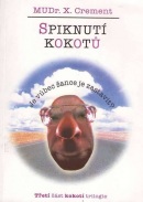 Spiknutí kokotů (Xavier Crement)