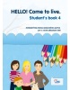 HELLO! Come to live. Student‘s book 4 (Ivan Hričovský; Martin Durec; Zoltán Tamašek)