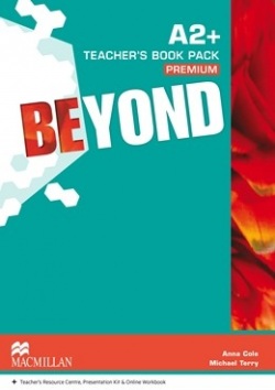 Beyond A2+ Teacher's Book Premium Pack - metodická príručka (Campbell, R.-Metcalf, R.-Benne, R. R.)