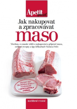 Jak nakupovat a zpracovávat maso - Apetit speciál (Václav Frič)