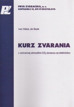 Kurz zvárania v ochrannej atmosfére CO2 taviacou sa elektródou (Ján Bezák)