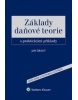 Základy daňové teorie s praktickými příklady (Jan Široký)