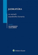 Judikatúra vo veciach stavebného konania (Eva Babiaková, Lucia Leňová)