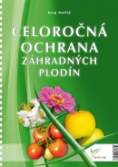 Celoročná ochrana záhradných plodín (Juraj Matlák)