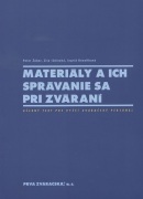 Materiály a ich správanie sa pri zváraní (Zita Iždinská, Ingrid Kovaříková)