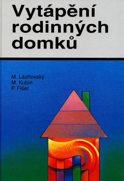 Vytápění rodinných domků (Miroslav Lázňovský)