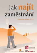 Jak najít zaměstnání - 2.vydání (František Hroník)