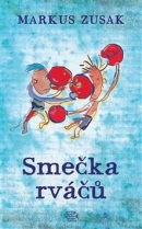 Smečka rváčů (Markus Zusak)