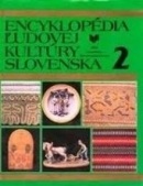 Encyklopédia ľudovej kultúry Slovenska II. (Kolektív autorov)