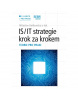 IS/IT strategie - krok za krokem (Miloslav Keřkovský)