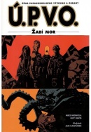 Ú.P.V.O. 03: Žabí mor (Mike Mignola)