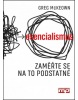 Esencialismus zaměřte se na to podstatné (Greg McKeown)